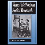 Visual Methods in Social Research