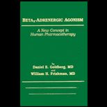 Beta 3 Adrenergic Agonism  A New Concept in Human Pharmacotherapy
