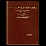 White Collar Crime  Cases and Materials