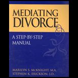 Mediating Divorce  A Step by Step Manual