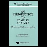 Introduction to Complex Analysis  Classical and Modern Approaches
