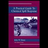 Practical Guide to Chemical Spill Resp.