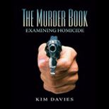 Murder Book  Examining Homicide