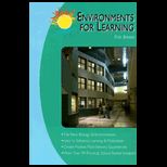 Environments for Learning