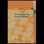 Modern Solvents in Organic Synthesis