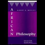 African Philosophy  Selected Readings