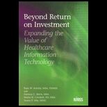 Beyond Return on Investment