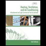 Heating, Ventilation, and Air Conditioning  A Residential and Light Commercial Text and Lab Book