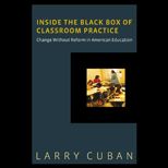 Inside the Black Box of Classroom Practice