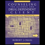 Counseling the Alcohol and Drug Dependent Client  A Practical Approach