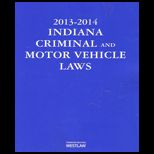 Indiana Criminal and Motor Vehicle Law 2014
