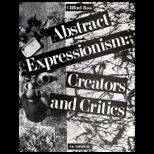 Abstract Expressionism Creators and Critics