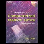 Getting Started in the Computerized Medical Office   With CD  Package