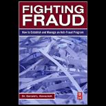 Fighting Fraud How to Establish and Manage an Anti Fraud Program