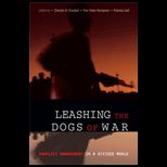 Leashing the Dogs of War  Conflict Management in a Divided World