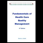 Fundamentals of Health Care Quality Management
