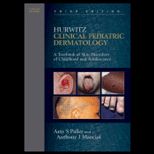 Hurwitz Clinical Pediatric Dermatology  Textbook of Skin Disorders of Childhood and Adolescence
