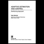 Adaptive Estimation and Control