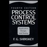 Process Control Systems  Application, Design, and Tuning
