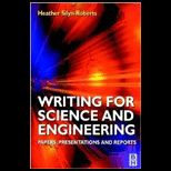 Writing for Science and Engineering  Papers, Presentations and Reports