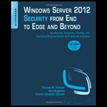 Windows Server 2012 Security from End to Edge and Beyond Architecting, Designing, Planning, and Deploying Windows Server 2012 Security Solutions