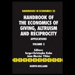Handbook Economics of Giving Altruism and  Volume 2