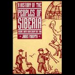 History of the Peoples of Siberia  Russias North Asian Colony 1581 1990