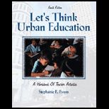 Lets Think Urban Education  Looseleaf (Revised)