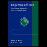 Linguistica Aplicada  Adquisicion Del Espanol Como Segunda Lengua   With CD