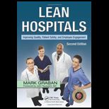 Lean Hospitals Improving Quality, Patient Safety, and Employee Engagement