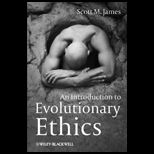 Introduction to Evolutionary Ethics
