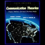 Communication Theories  Origins, Methods and Uses in the Mass Media