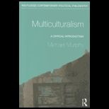 Multiculturalism  Critical Introduction