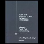 Tool and Manufacturing Engineering Handbook , Volume VIII