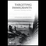 Targeting Immigrants  Government, Technology, and Ethics