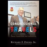 Congressional Travels  Places, Connections, and Authenticity