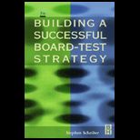Building a Successful Board Test Strategies