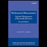 Mathematical Bioeconomics  Optimal Management of Renewable Resources