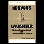 Nervous Laughter  Television Situation Comedy and Liberal Democratic Ideology