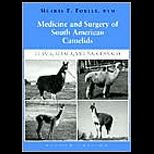 Medicine and Surgery of South American Camelids Llama, Alpaca, Vicuna, Guanaco