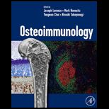 Osteoimmunology Interactions of the Immune and Skeletal Systems