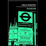 Public Transport Its Planning, Management and Operation