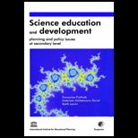 Science Education and Development Planning and Policy Issues at Secondary Level