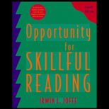 Opportunity for Skillful Reading