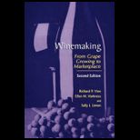 Winemaking From Grape Growing