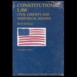 Constitutional Law  Civil Liberty and Individual Rights