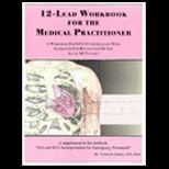 12 Lead Workbook for Medical Practitioner