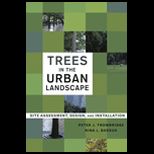 Trees in Urban Landscape  Site Assessment, Design, and Installation