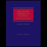 Military Criminal Justice  Practice and Procedure
