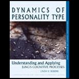 Dynamics of Personality Type  Understanding and Applying Jungs Cognitive Processes